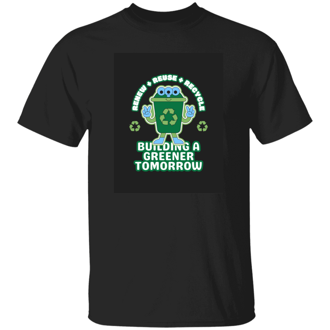 T-Shirt Building a Greener Tomorrow