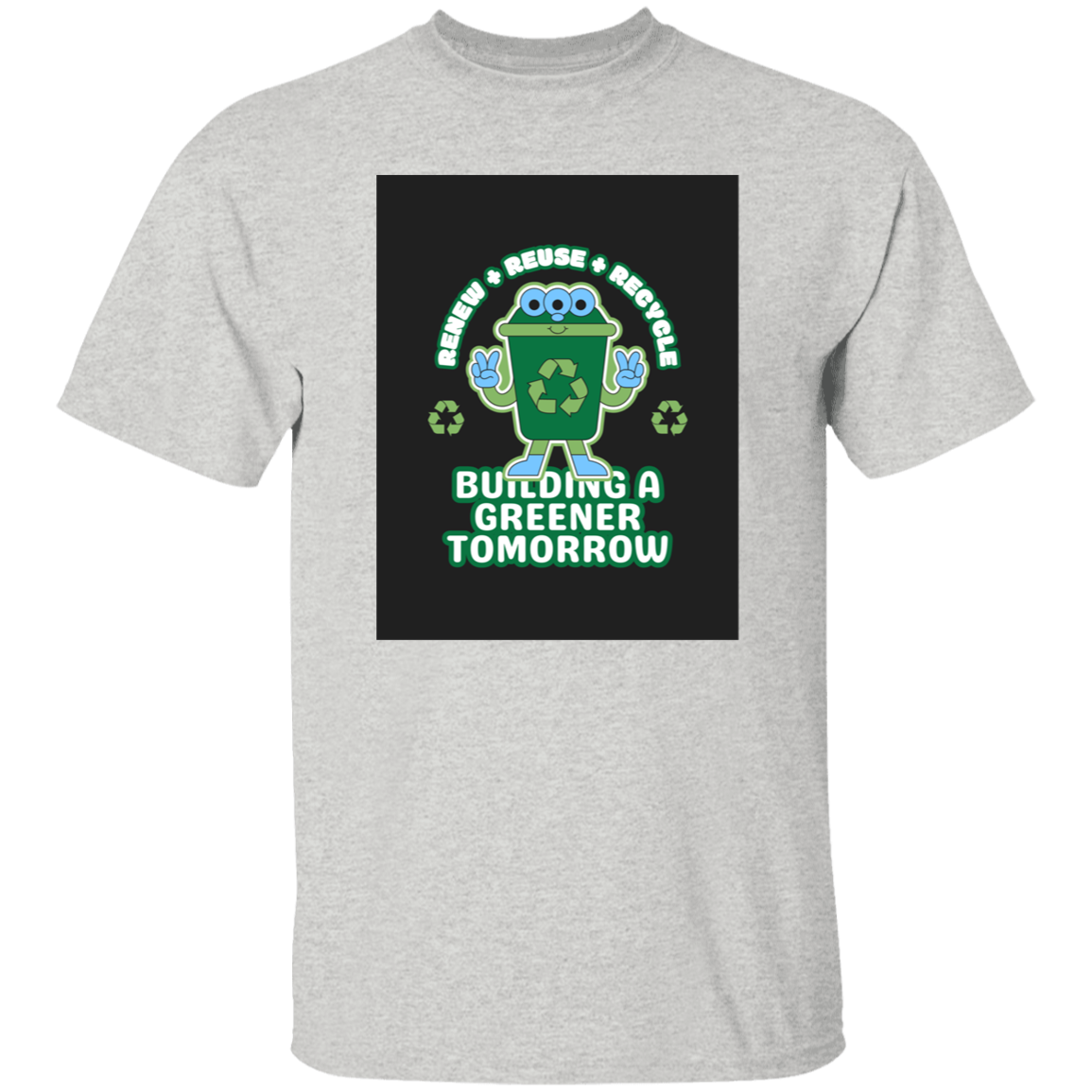 T-Shirt Building a Greener Tomorrow
