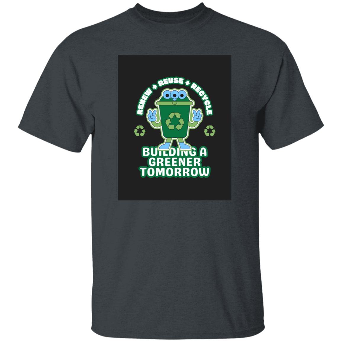 T-Shirt Building a Greener Tomorrow