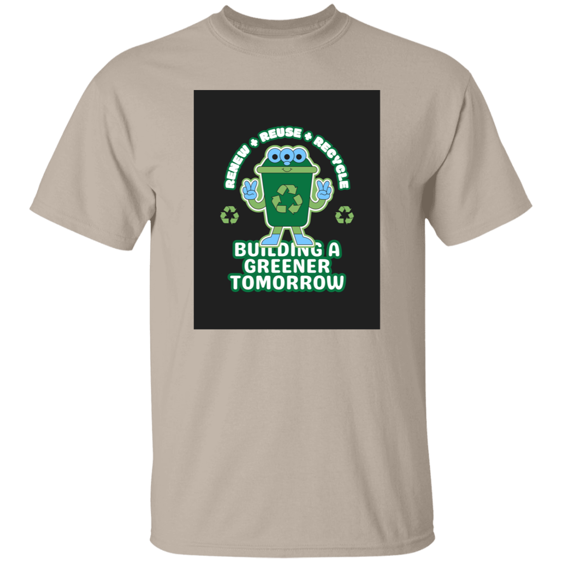 T-Shirt Building a Greener Tomorrow
