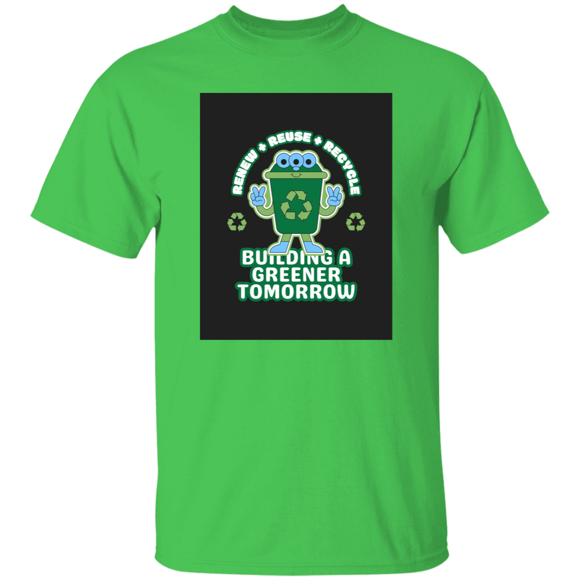 T-Shirt Building a Greener Tomorrow
