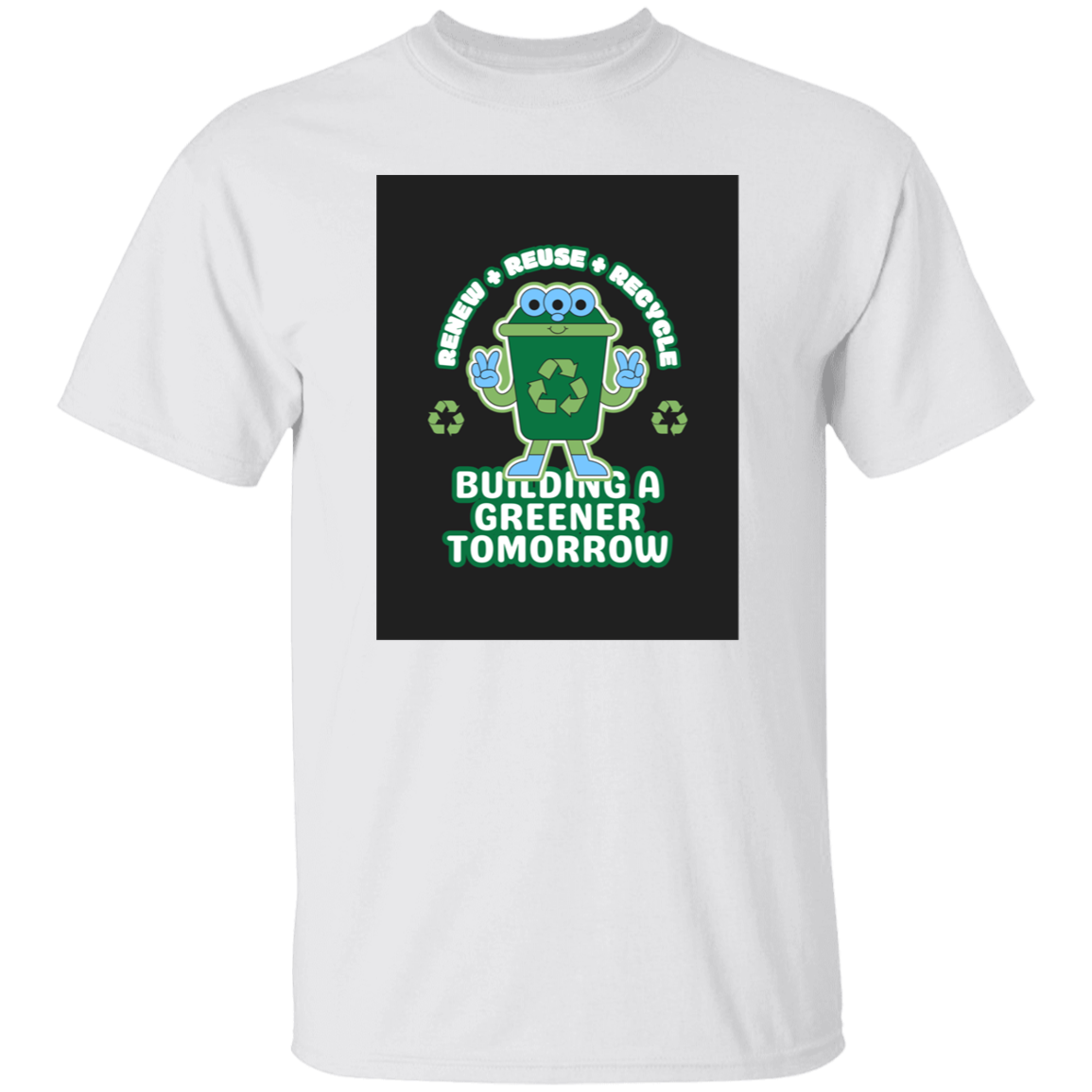 T-Shirt Building a Greener Tomorrow