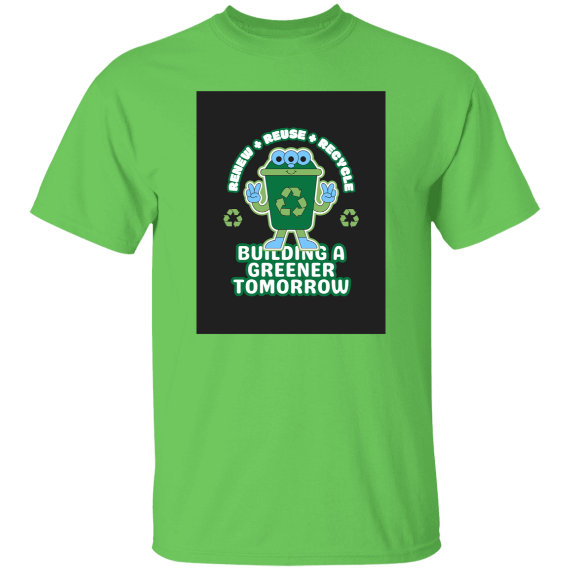 T-Shirt Building a Greener Tomorrow