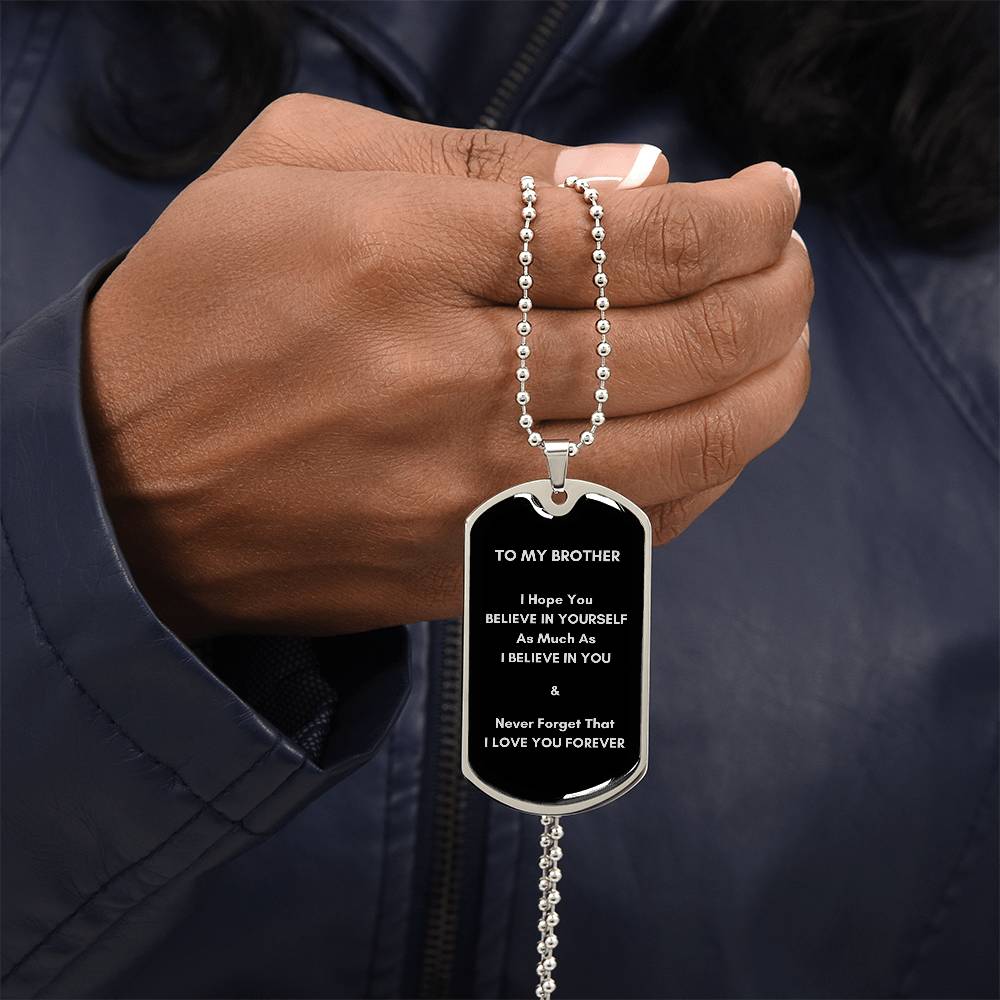 To My Brother - Military Dog Tag & Chain