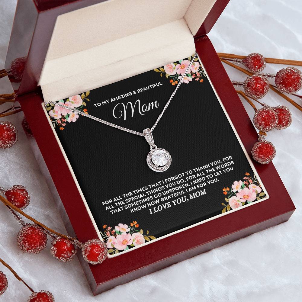 To My Amazing & Beautiful Mom - Eternal Hope Necklace