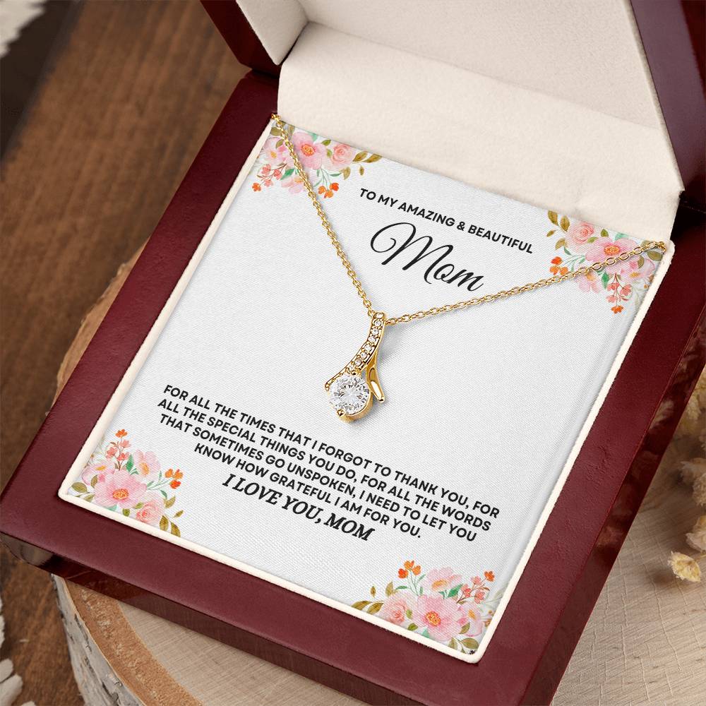 To My Amazing & Beautiful Mom - Alluring Beauty Necklace