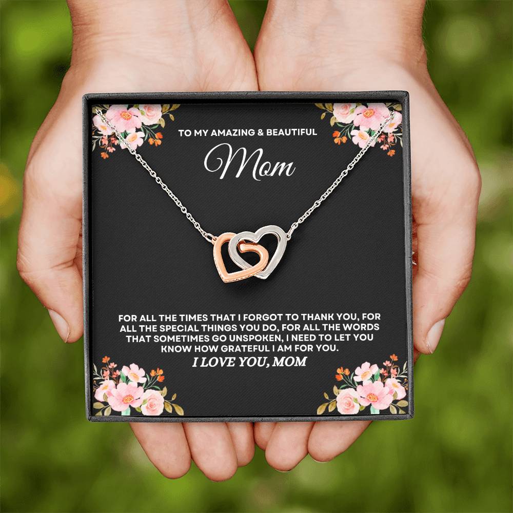 To My Amazing & Beautiful Mom - Interlocking Hearts Necklace