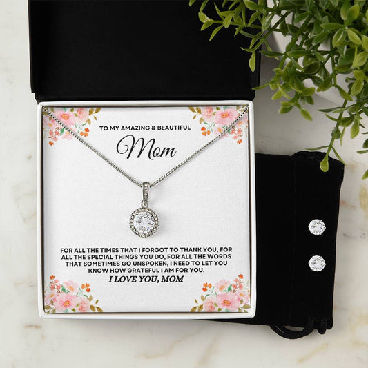 To My Amazing & Beautiful Mom - Eternal Hope Necklace & Earrings Set