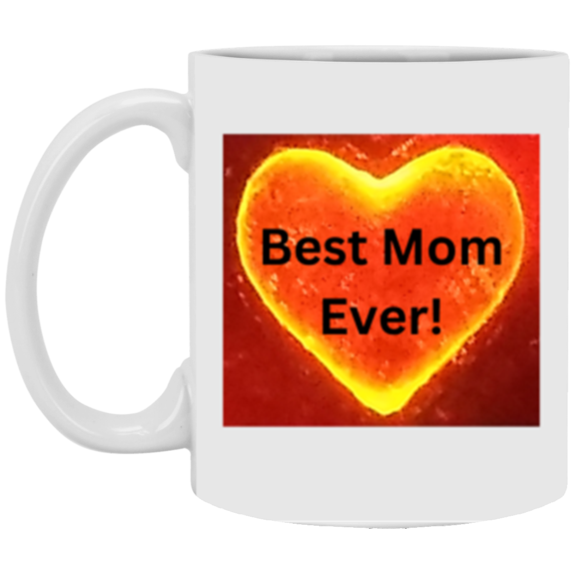 Mug - Best Mom Ever!