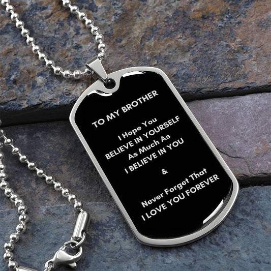 To My Brother - Military Dog Tag & Chain