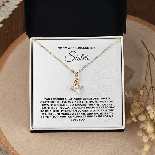 To My Wonderful Sister - Alluring Beauty Necklace