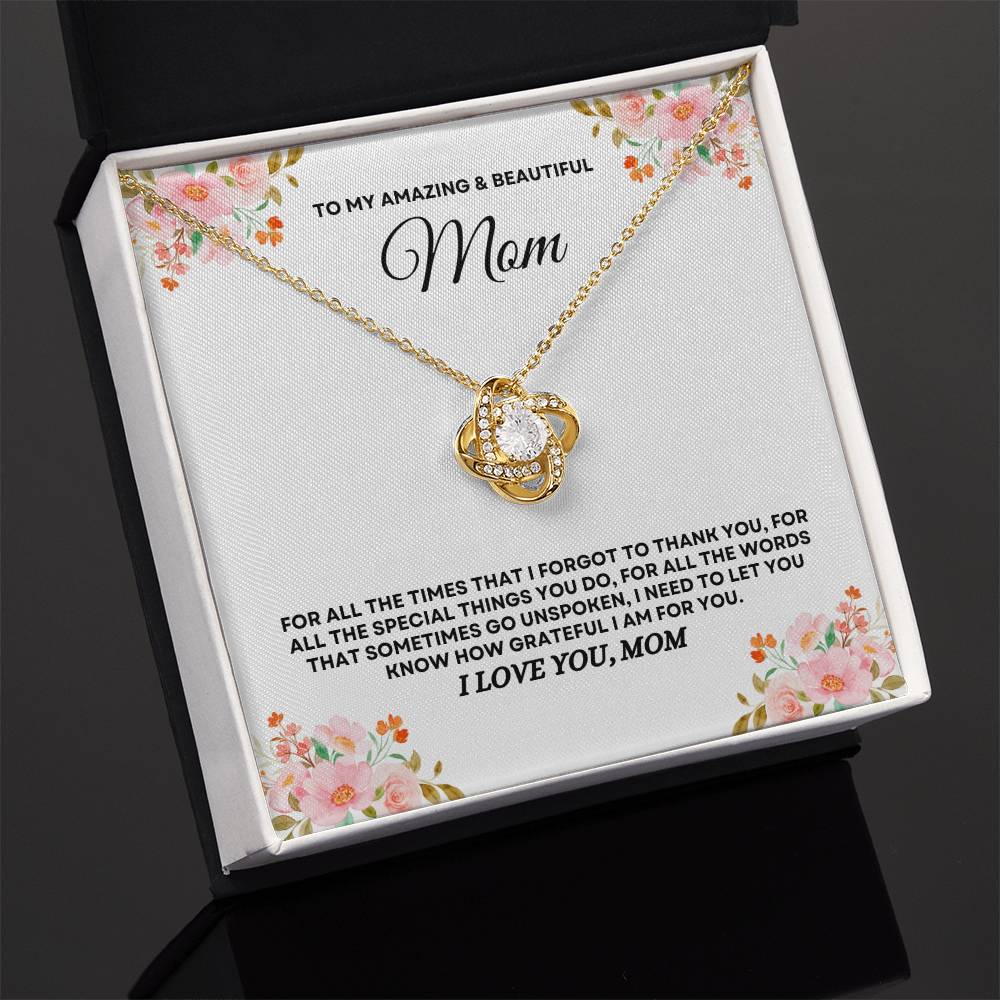 To My Amazing & Beautiful Mom - Love Knot Necklace