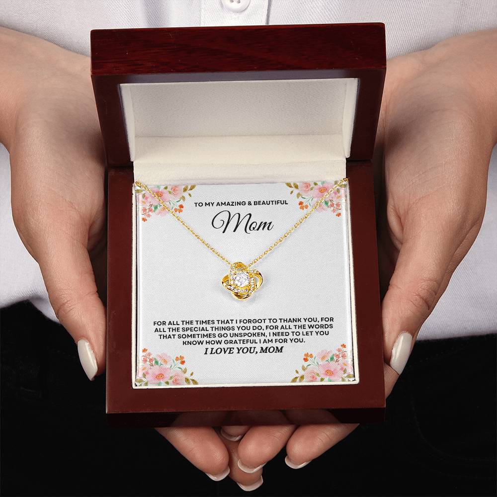 To My Amazing & Beautiful Mom - Love Knot Necklace